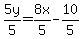 5y%2F5=8x%2F5-10%2F5
