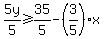 5y%2F5%3E=+35%2F5+-+%283%2F5%29x