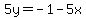 5y=-1-5x
