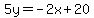 5y=-2x%2B20