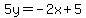 5y=-2x%2B5