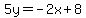 5y=-2x%2B8
