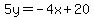 5y=-4x%2B20