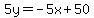 5y=-5x%2B50