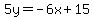 5y=-6x%2B15