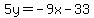 5y=-9x-33