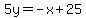 5y=-x%2B25
