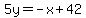 5y=-x%2B42