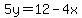 5y=12-4x