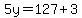 5y=127%2B3