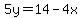 5y=14-4x