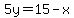 5y=15-x