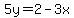 5y=2-3x