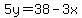 5y=38-3x
