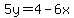 5y=4-6x