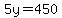 5y=450