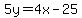 5y=4x-25