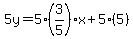 5y=5%283%2F5%29x%2B5%285%29