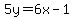 5y=6x-1