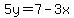 5y=7-3x