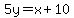 5y=x%2B10