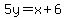 5y=x%2B6
