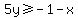 5y%3E=-1-x