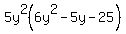 5y%5E2%286y%5E2-5y-25%29