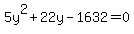 5y%5E2%2B22y-1632=0