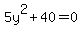 5y%5E2%2B40=0