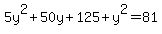 5y%5E2%2B50y%2B125%2By%5E2=81