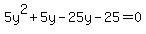 5y%5E2%2B5y-25y-25=0