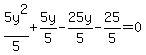 5y%5E2%2F5%2B5y%2F5-25y%2F5-25%2F5=0