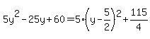 5y%5E2-25y%2B60=5%28y-5%2F2%29%5E2%2B115%2F4