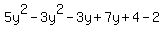 5y%5E2-3y%5E2-3y%2B7y%2B4-2