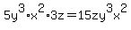 5y%5E3%2Ax%5E2%2A3z=15zy%5E3x%5E2