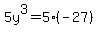 5y%5E3=5%28-27%29
