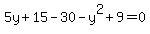 5y+%2B+15+-+30+-+y%5E2+%2B+9+=+0