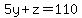 5y+%2B+z+=+110