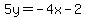 5y+=+-4x+-2