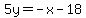 5y+=+-x+-+18