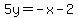 5y+=+-x+-+2
