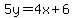 5y+=+4x+%2B+6