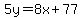 5y+=+8x%2B77