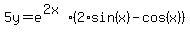 5y+=+e%5E%282x%29%282%2Asin%28x%29+-+cos%28x%29%29