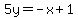 5y+=-x%2B+1