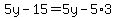 5y-15=5y-5%2A3