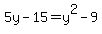 5y-15+=+y%5E2-9