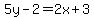 5y-2=2x%2B3