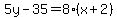 5y-35=8%28x%2B2%29